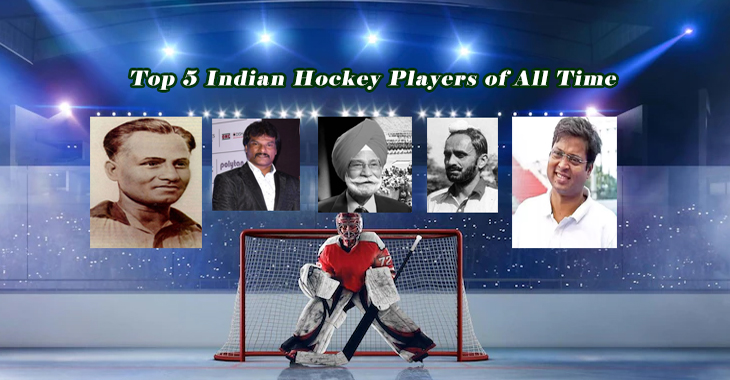 Top 5 Indian Hockey Players of All Time