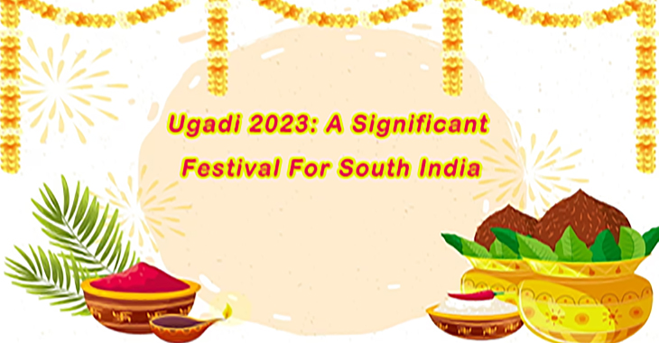 Ugadi 2023: A significant festival for South India