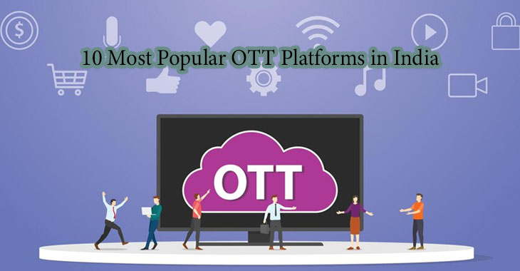 10 Most Popular OTT platforms in India