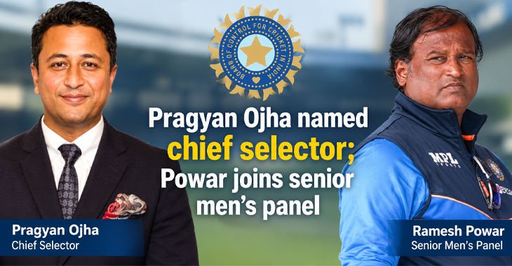 Pragyan Ojha named chief selector; Powar joins senior men’s panel